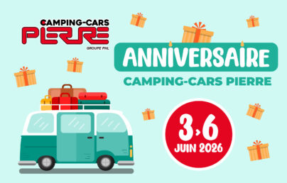 Anniversaire Camping-Cars Pierre - Du 3 au 6 juin 2026 Anniversaire Camping-Cars Pierre